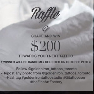 To celebrate four years of #tattoo service to #toronto and the #GTA we will be raffling off a $200 credit towards you’re next tattoo @goldeniron_tattoos_toronto (with a minimum spend of $100.00)  All you have to do is  -Follow @goldeniron_tattoos_toronto  -Repost any photo from @goldeniron_tattoos_toronto  -Hashtag #goldenirontattoostudio #gitattoocon #theFineArtFactory  Winner will be randomly selected on October 24th (at Golden Iron Tattoo Downtown Toronto)